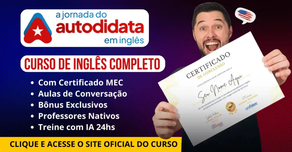 Jornada do Autodidata Certificado reconhecido pelo MEC via UNIFATEC - único curso de inglês online com reconhecimento oficial