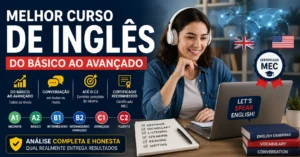 Blog 1004 Melhor curso de inglês do básico ao avançado 2026 qual realmente chega ao C2, com conversação em todos os níveis e certificado MEC. Análise completa e honesta.
